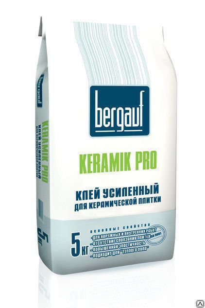Клей усиленный для керамической плитки Keramik Pro 5 кг Bergauf 1уп=108шт